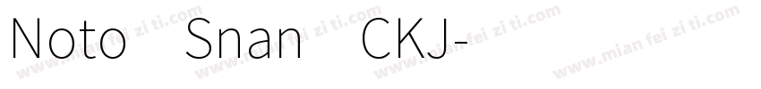 Noto Snan CKJ字体转换